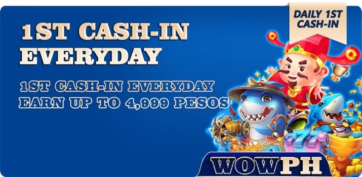 ALL FIRST CASH-IN DAILY - 1ST CASH-IN DAILY 4,999 BONUS